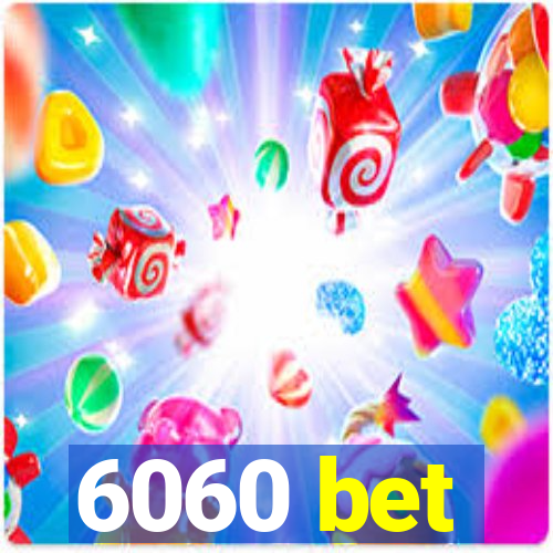 6060 bet